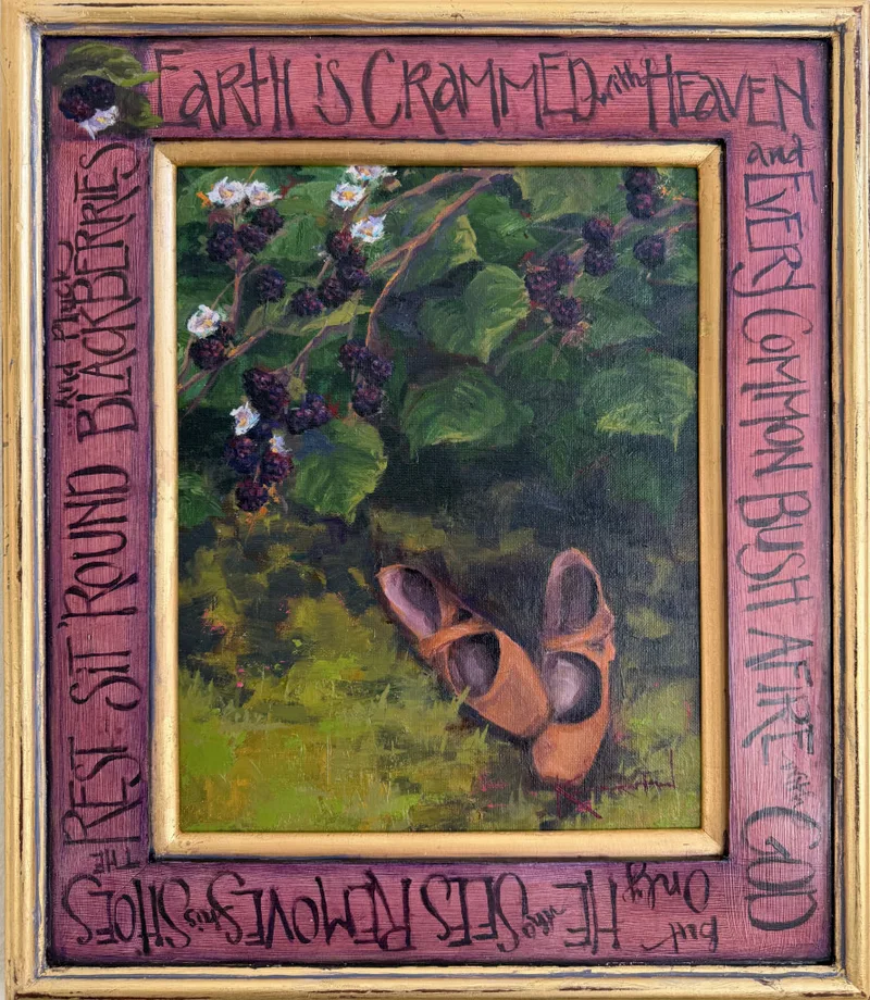 Blackberry bush in blossom above a pair of removed shoes, framed by a hand-lettered Elizabeth Barrett Browning verse.